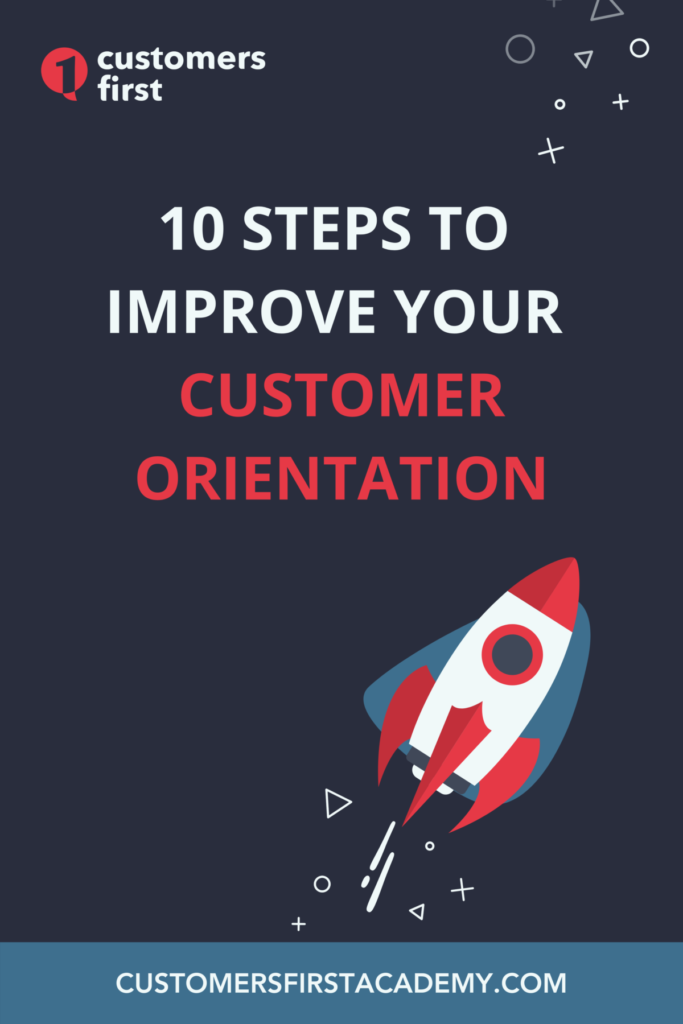 10 Steps to improve Customer Orientation