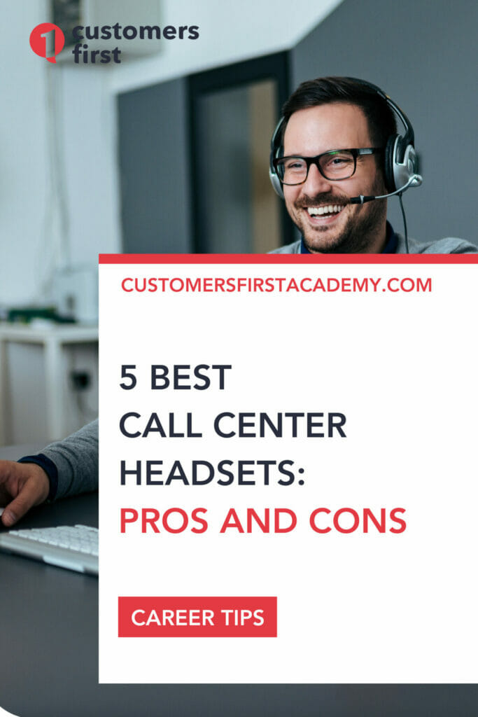 5 Top Call Center Headsets of 2022 Pros and Cons CustomersFirst