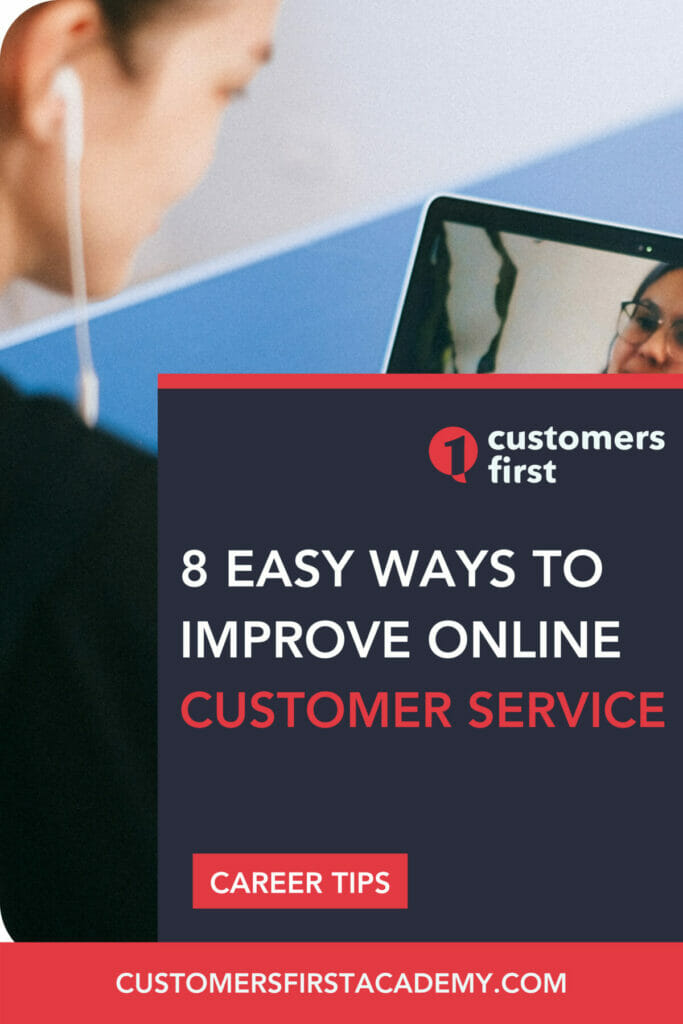 8 Easy Ways to Improve Online Customer Service CustomersFirst Academy