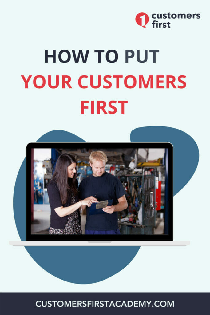 Customer Focus How to Put Your Customers First