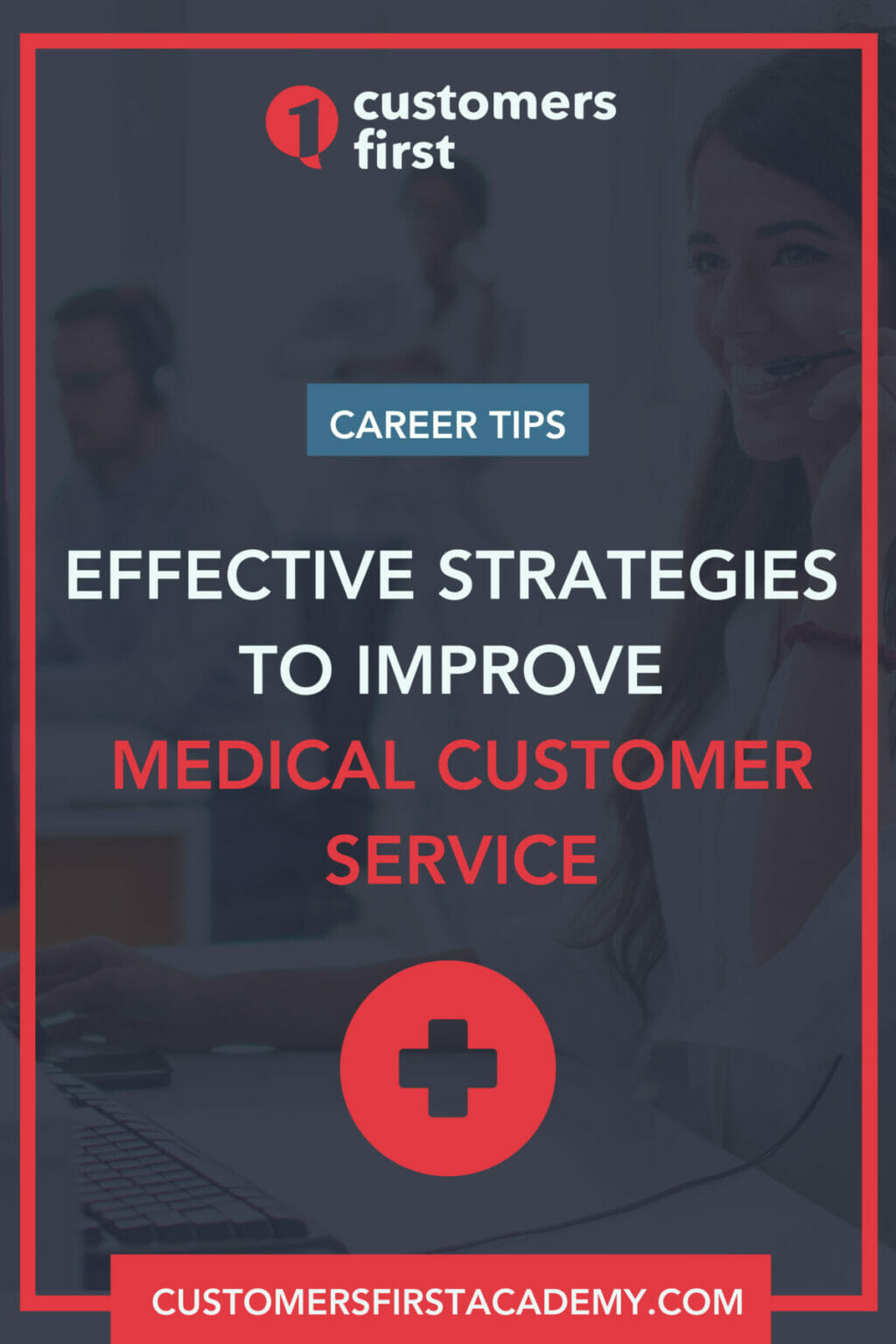 7 Effective Strategies to Improve Medical Customer Service