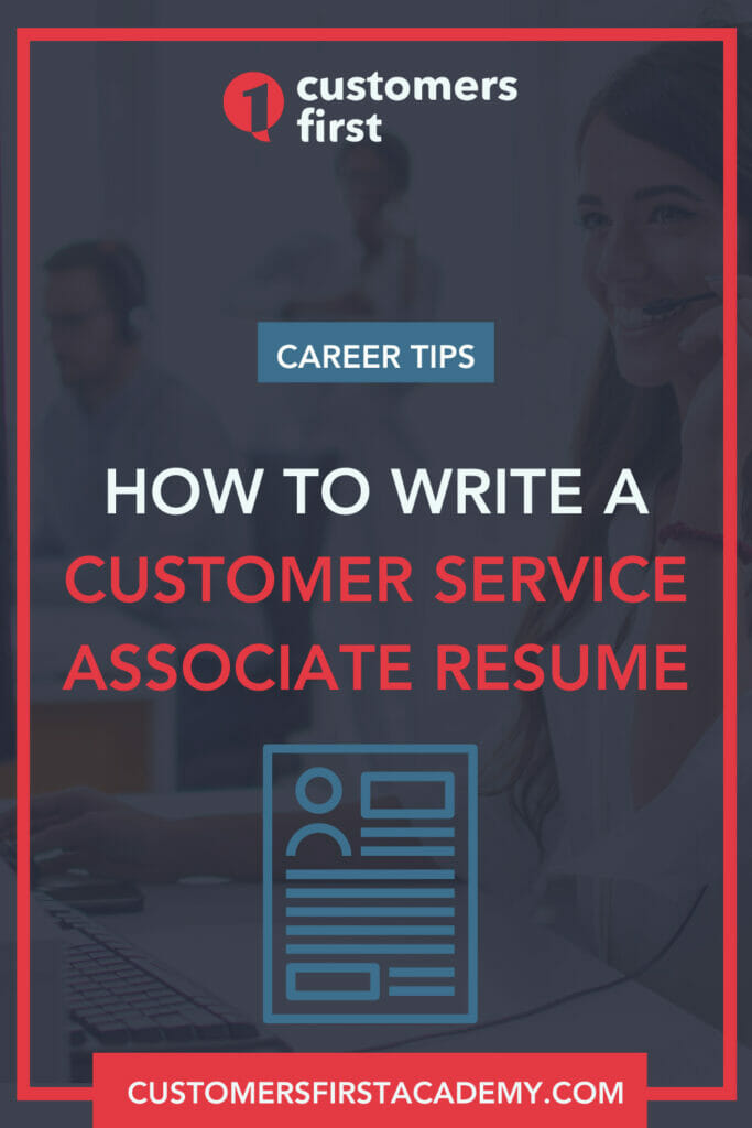 How To Write A Successful Customer Service Associate Resume