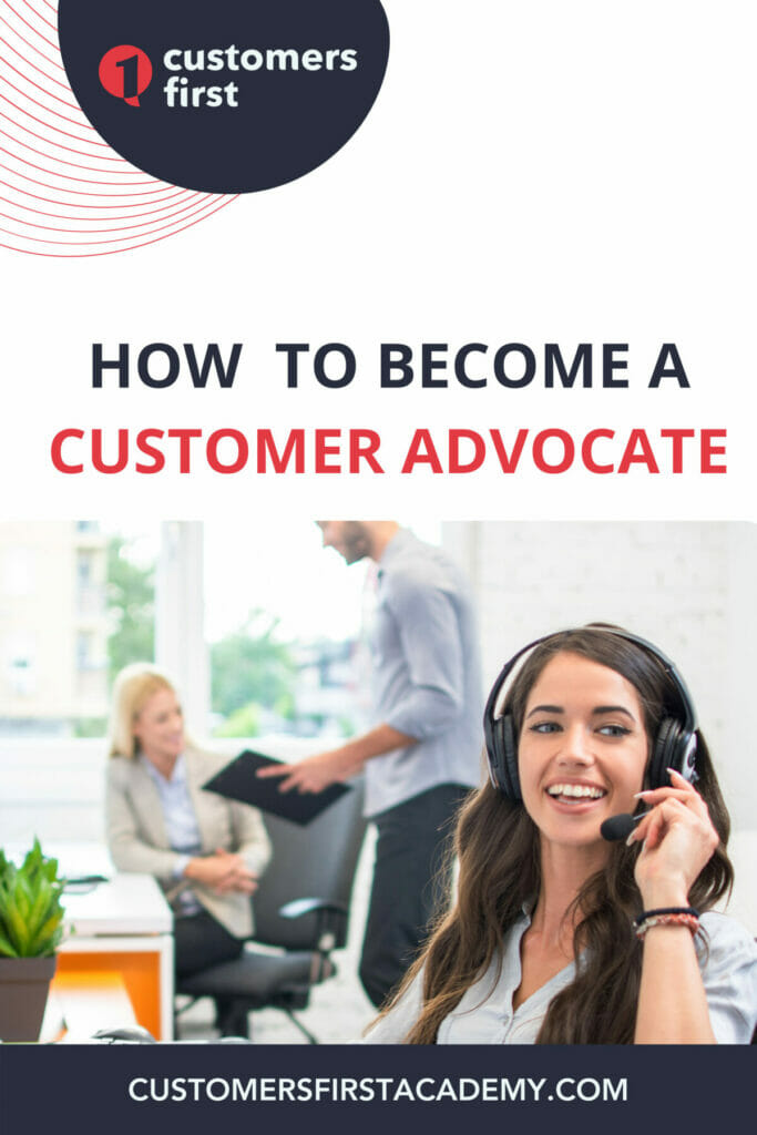 How to Become a Customer Advocate