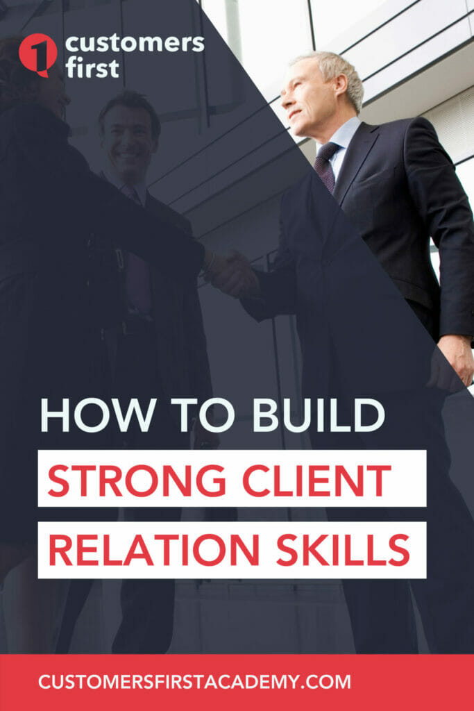 How to Build Strong Client Relations skills